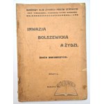 The Bolshevik invasion and the Jews.