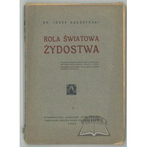 KRUSZYŃSKI Józef, Rola światowa Żydostwa.