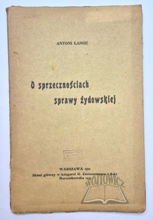 LANGE Antoni, O sprzecznościach sprawy żydowskiej.