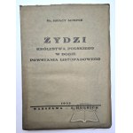 SCHIPER Ignacy Dr., Jews of the Kingdom of Poland in the era of the November Uprising.