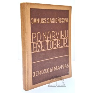 JASIEŃCZYK Janusz, Po Narwiku był Tobruk...
