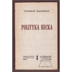 MACKIEWICZ Stanisław, Polityka Becka.