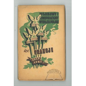 Poland's military and underground effort in France 1939-1945.
