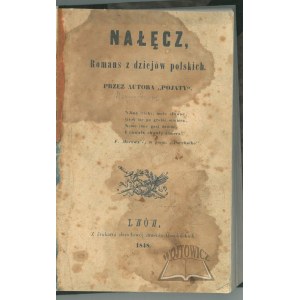 BERNATOWICZ F. A., Nałęcz. A romance of Polish history.