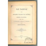 MICKIEWICZ Adam, Pan Tadeusz czyli ostatni zajazd na Litwie.