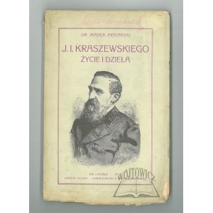 PIEKARSKI Marek, Jozef Ignacy Kraszewski's life and works.