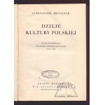 BRÜCKNER Aleksander, Geschichte der polnischen Kultur.