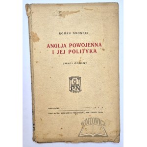 DMOWSKI Roman, Postwar England and its politics.