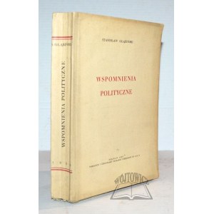 GŁĄBIŃSKI Stanisław, Wspomnienia polityczne.