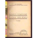 GRZEGORZEK Józef, Pierwsze powstanie śląskie 1919 roku w zarysie.