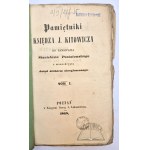 KITOWICZ Jędrzej, Pamiętniki Ks. J. Kitowicza do panowania Stanisława Poniatowskiego z manuskryptu dotychczas nieogłoszonego drukiem.