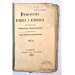 KITOWICZ Jędrzej, Pamiętniki Ks. J. Kitowicza do panowania Stanisława Poniatowskiego z manuskryptu dotychczas nieogłoszonego drukiem.