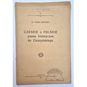 KONECZNY Feliks, Tschechische vs. polnische historische Rechte an Cieszyn.