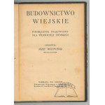 HOLEWIŃSKI Józef, Budownictwo wiejskie.