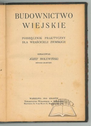 HOLEWIŃSKI Józef, Budownictwo wiejskie.