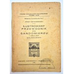 PIETRASZEWSKI Józef, Ilustrowany przewodnik po Sandomierzu i okolicy z planem miasta.