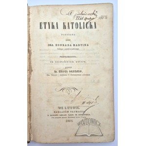 MARTIN Konrad, Etyka katolicka.