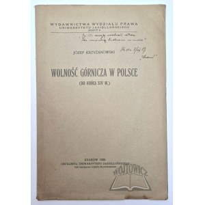 KRZYŻANOWSKI Józef, Wolność górnicza w Polsce (do końca XIV w.).