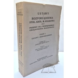 STATUTI E REGOLAMENTI Stoł. Król. M. Cracovia e regolamenti per l'amministrazione interna del magistrato.