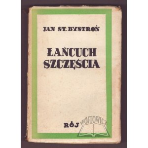 BYSTROŃ Jan St., The chain of luck and other curiosities.
