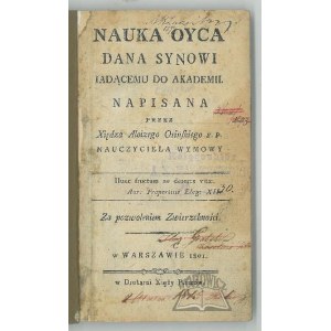 OSIŃSKI Aloizy Xiądz, Nauka oyca dana synowi iadącemu do Akademii.