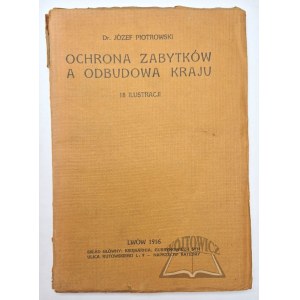 PIOTROWSKI Józef, Ochrana památek a obnova země.