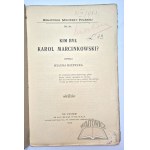 RZEPECKA Helena, Kdo byl Karol Marcinkowski?