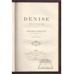 DUMAS Fils Alexander, Denise. Piece en quatre actes.