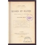 LEGER Lousis, Russes et Slaves. Etudes politiques et litteraires.
