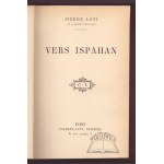 LOTI Pierre, Vers Ispahan.
