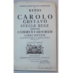 PUFENDORF Samuel, De rebus a Carolo Gustavo Sueciae Rege gestis commentariorum