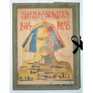 ROGALSKI Gustaw (jun.), Album karykatur Marszałka J. Piłsudskiego 1914 - 1928.