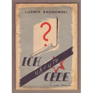 BRONOWSKI Ludwik, Their Hidden Purposes.