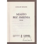 MIŁOSZ Czesław, Miasto bez imienia.