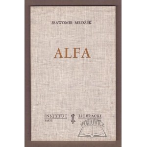 Sławomir MROŻEK, Alfa.