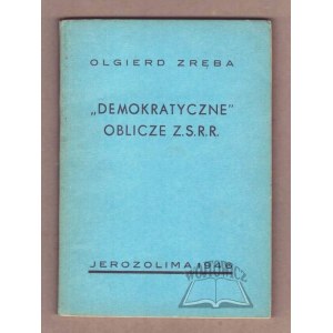ZRĘBA Olgierd, Le visage « démocratique » de l'URSS