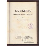 BORCHGRAVE Emile de, La Serbie. Administrative, economique &amp; commerciale.