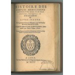 GARCIA DE ORTA - ACOSTA - MONARDES, (Botanique et pharmacie) Histoire des drogues, des épices et de certains médicaments simples provenant des Indes, tant orientales qu’occidentales...