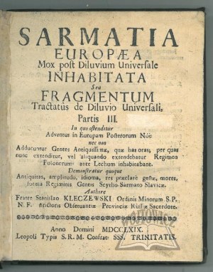 KLECZEWSKI Stanisław, (Lwów 1769). Sarmatia europaea mox post diluvium universale inhabitata, seu fragmentum tractatus de diluvio universali partis III.
