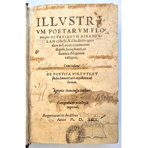 MIRANDOLA Ottaviano, *Illustrium poetarum flores*.