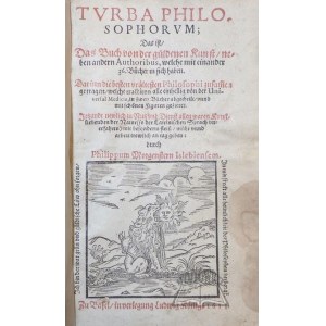 MORGENSTERN Philipp (trad.), (Sull’alchimia) *Turba Philosophorum*, ovvero *Il libro dell’arte dorata*, insieme ad altri autori, che comprendono complessivamente 36 libri