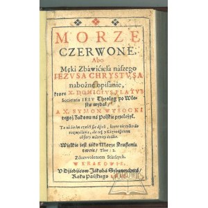 PLAUTUS Domicius (Krakov 1615), Rudé moře, aneb Zbožný popis utrpení našeho Spasitele Ježíše Krista,
