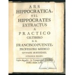 PUENTE, Francisco, (Medical Treatise) *Ars Hippocratica*, or *Hippocrates Extracted from a Celtiberian Practitioner*.