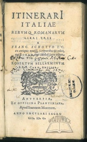 SCHOTTUS, Franciscus, (Przewodnik po Włoszech) Itinerarii Italiae rerumque Romanarum libri tres.