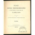 Alexander PRZEZDZIECKI et Edward Rastawiecki, Modèles de l'art médiéval et de la Renaissance jusqu'à la fin du XVIIe siècle dans l'ancienne Pologne.