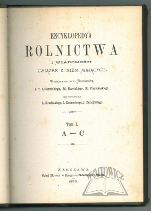 ENCYKLOPEDYA rolnictwa i wiadomości związek z niem mających.