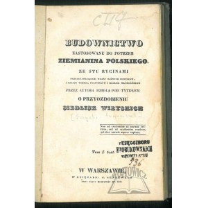 GIŻYCKI, Franciszek Ksawery, Stavebníctvo prispôsobené potrebám poľského zemana,