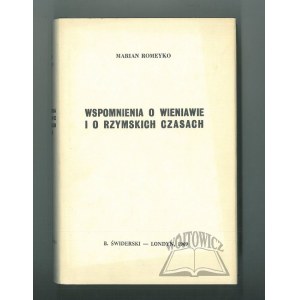 ROMEYKO, Marian (1st ed.), Memories of Wieniawa and My Time in Rome.