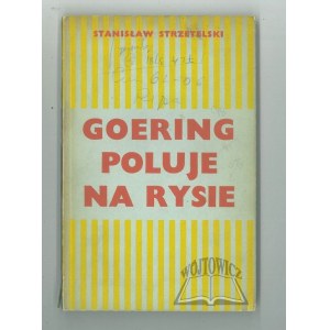 STRZETELSKI Stanisław, Goering loví rysy.