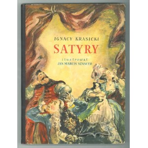 KRASICKI, Ignacy, *Satires*. (Szancer).